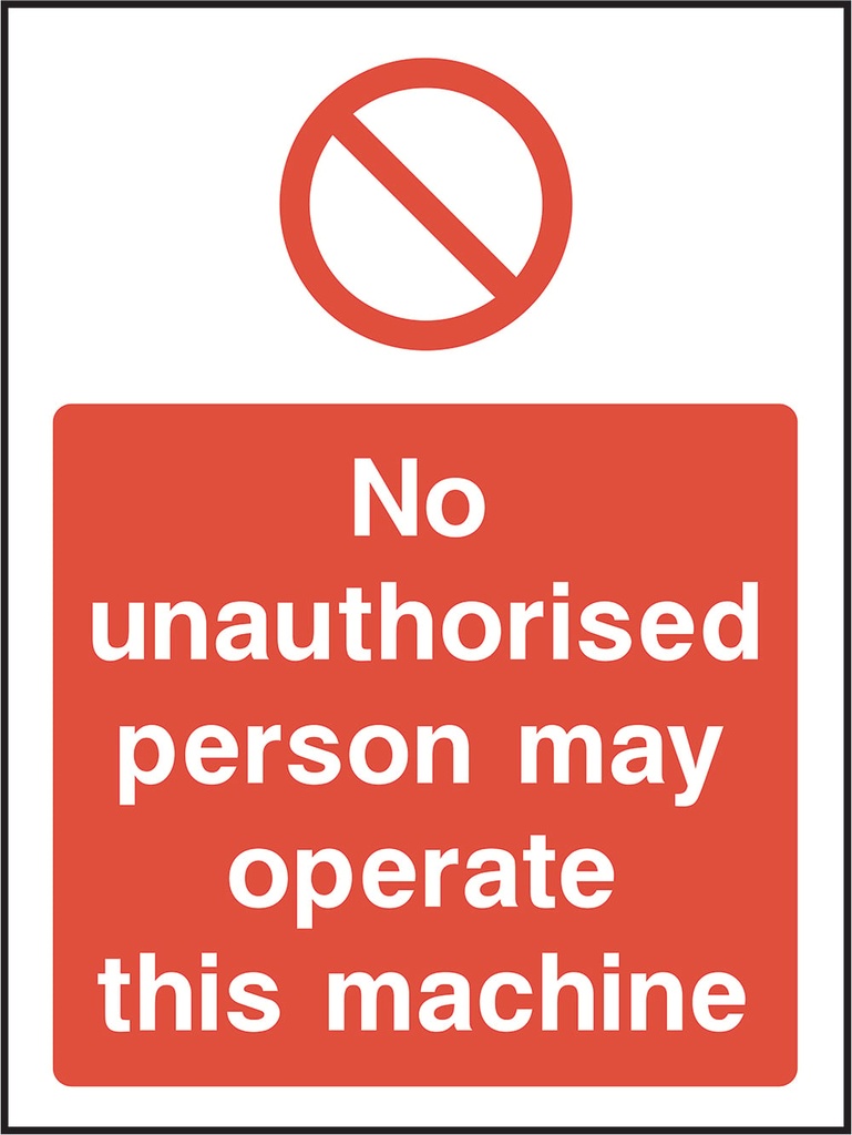 Machinery Prohibition Signs