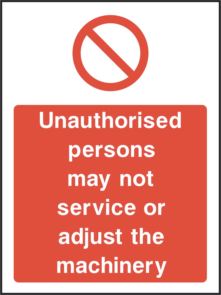 Machinery Prohibition Signs