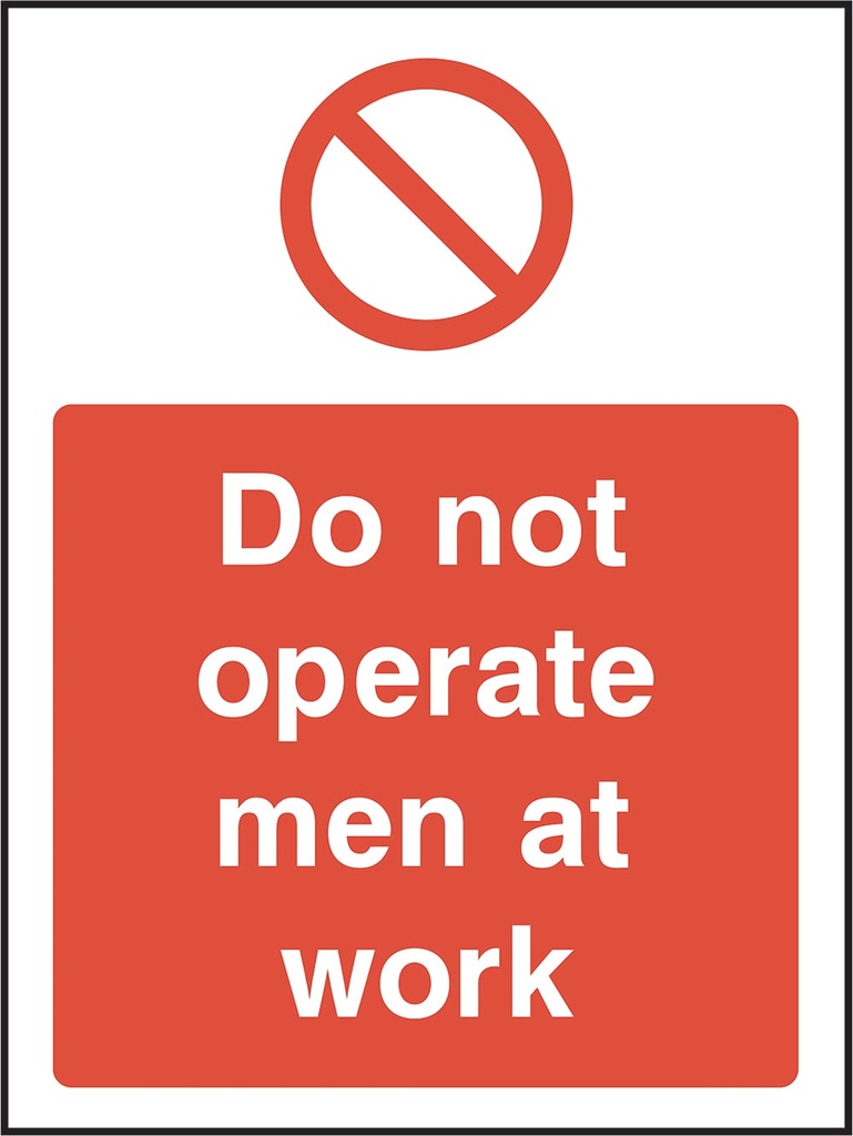 Machinery Prohibition Signs