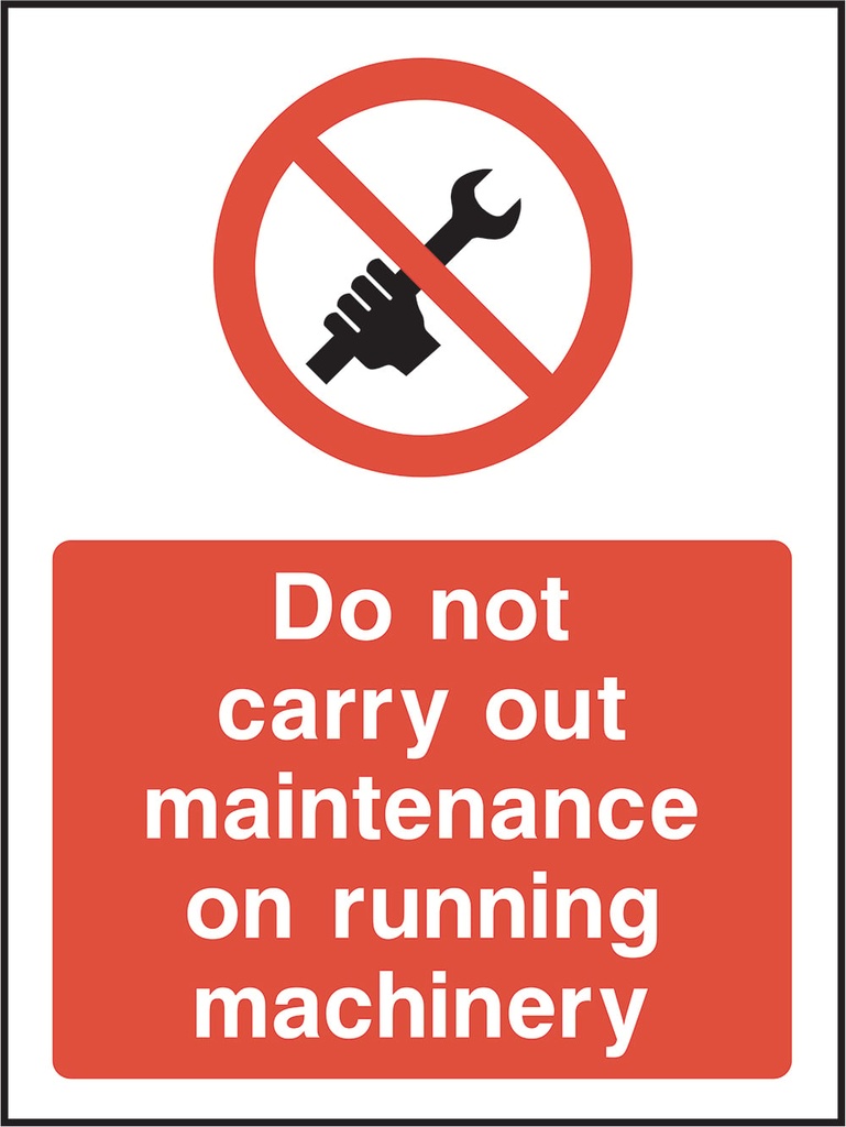 Machinery Prohibition Signs