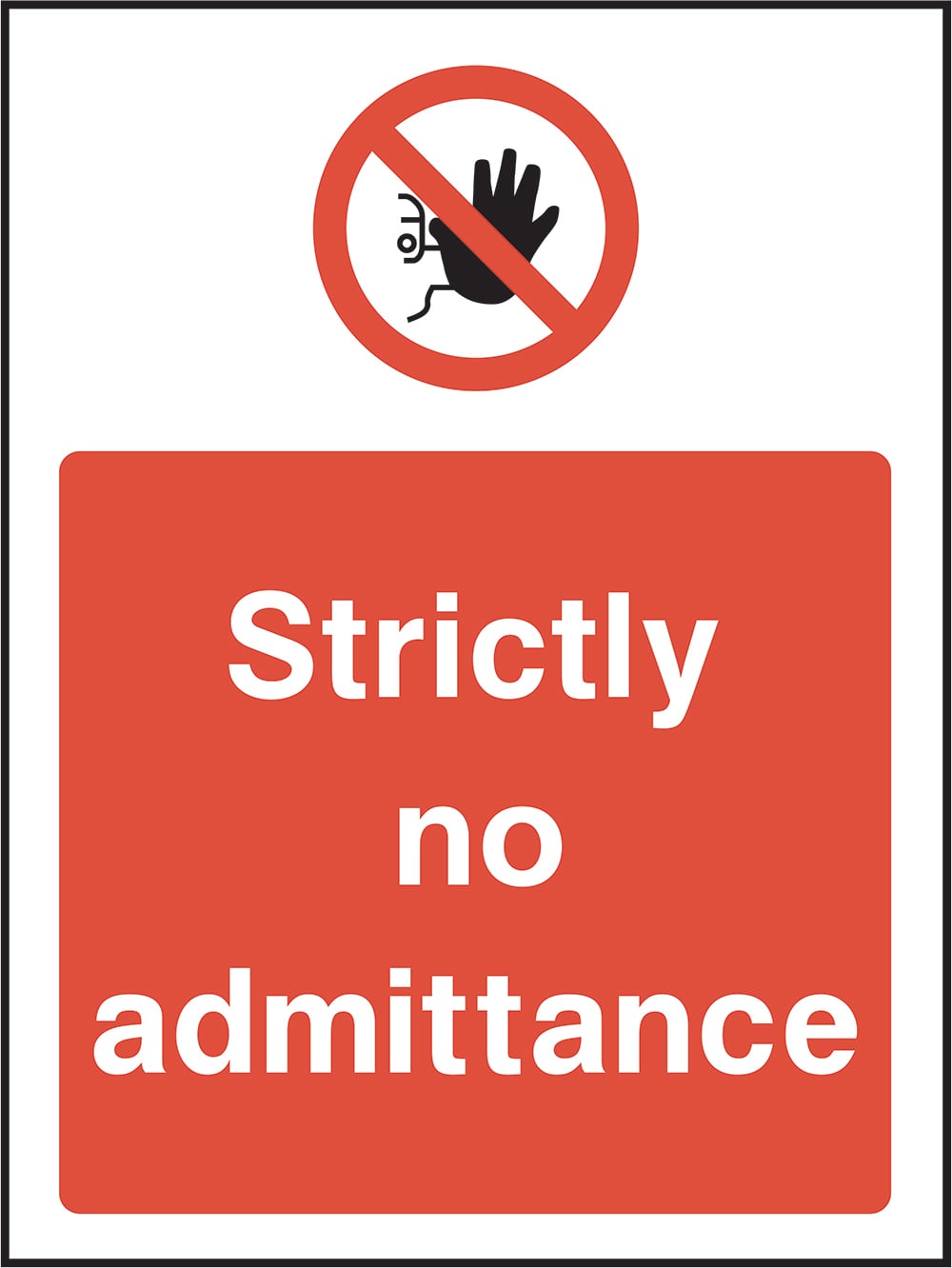 Signage: Strictly No Admittance (ACCE0027)