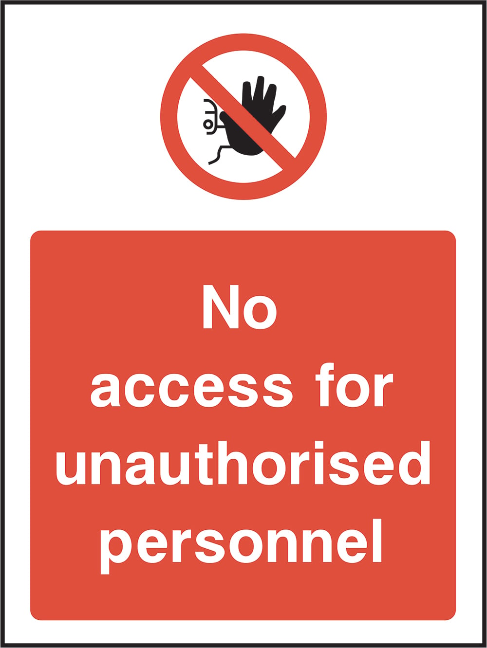 Signage: No Access Unauthorized Personnel (ACCE0030)
