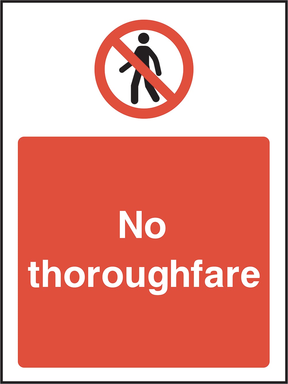 Signage: No Thoroughfare (ACCE0036)