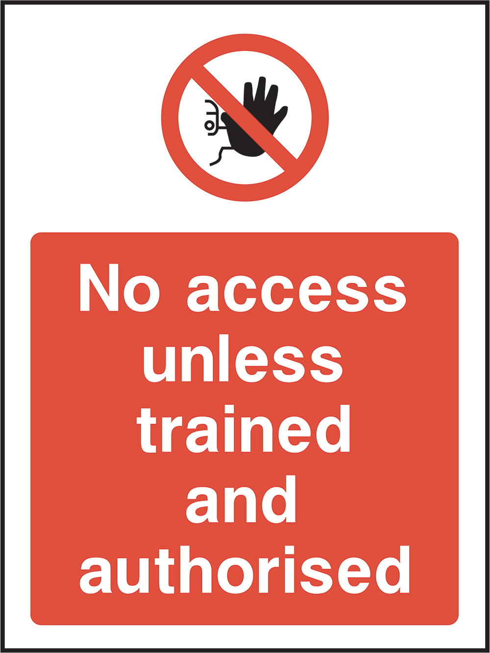 Signage: No Access Unless Trained (ACCE0041)