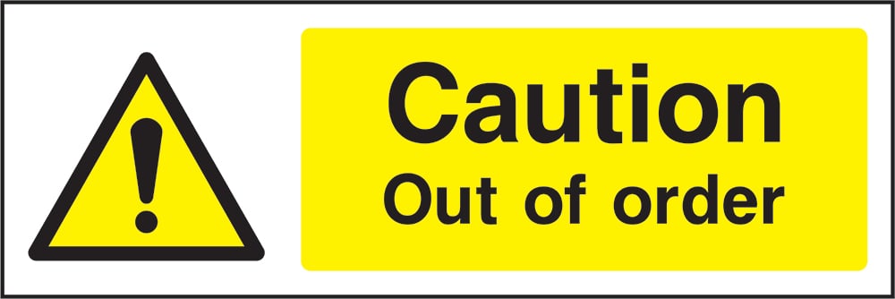 Signage: Caution Out of Order (GENE1_0012)