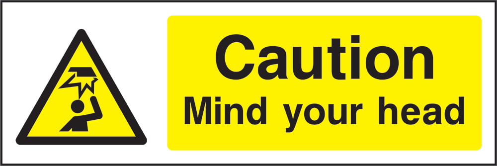 Signage: Caution Mind Your Head (GENE1_0020)