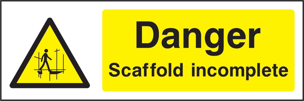 Signage: Danger Scaffold Incomplete (GENE1_0031)