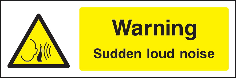 Signage: Warning Sudden Loud Noise (GENE1_0046)