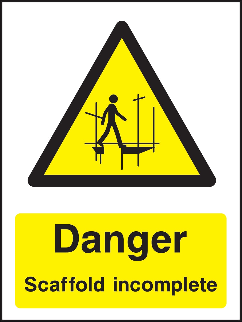 Signage: Danger Scaffold Incomplete (GENE1_0078)