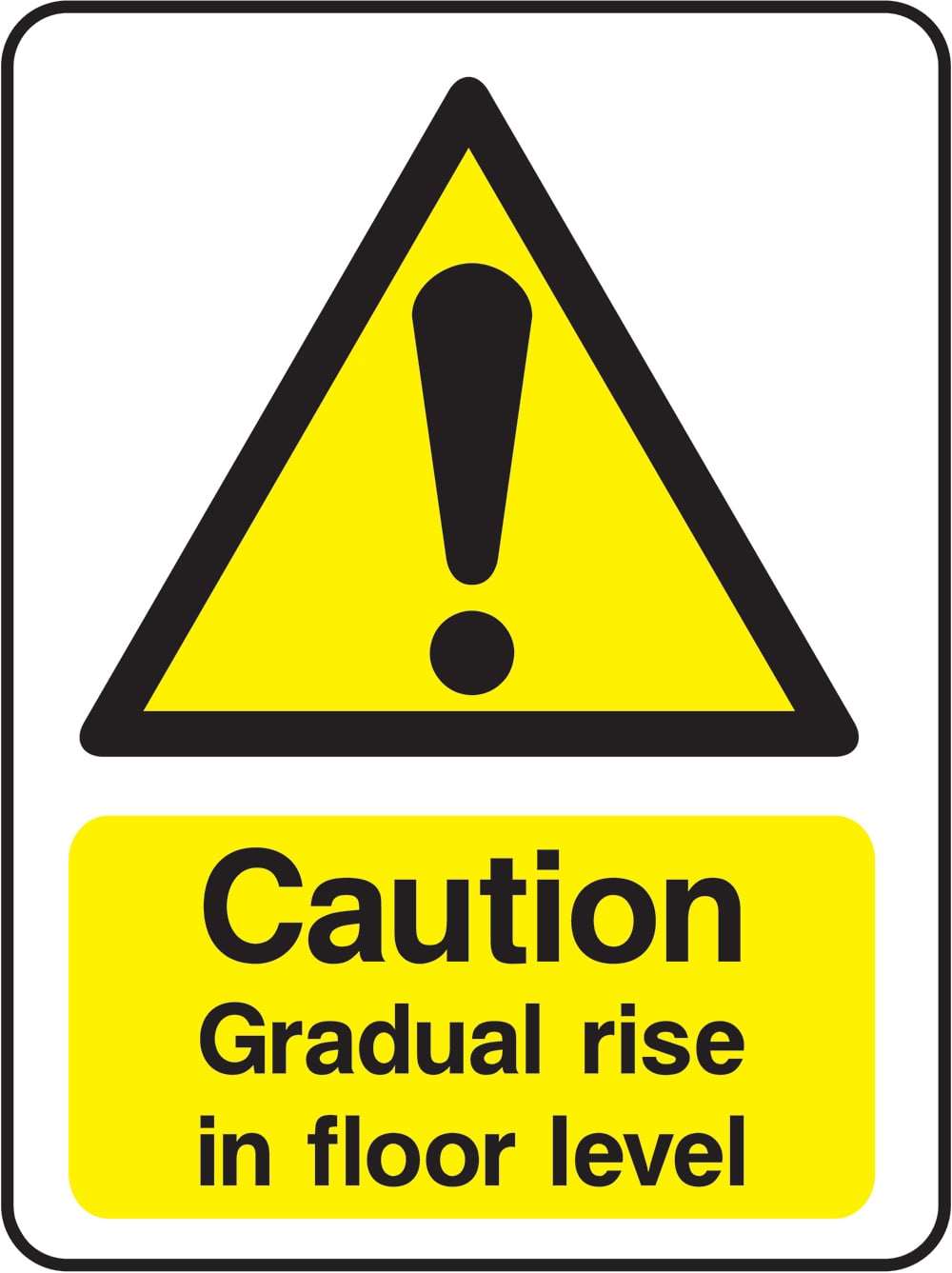 Signage: Caution Gradual Rise (DDA0001)