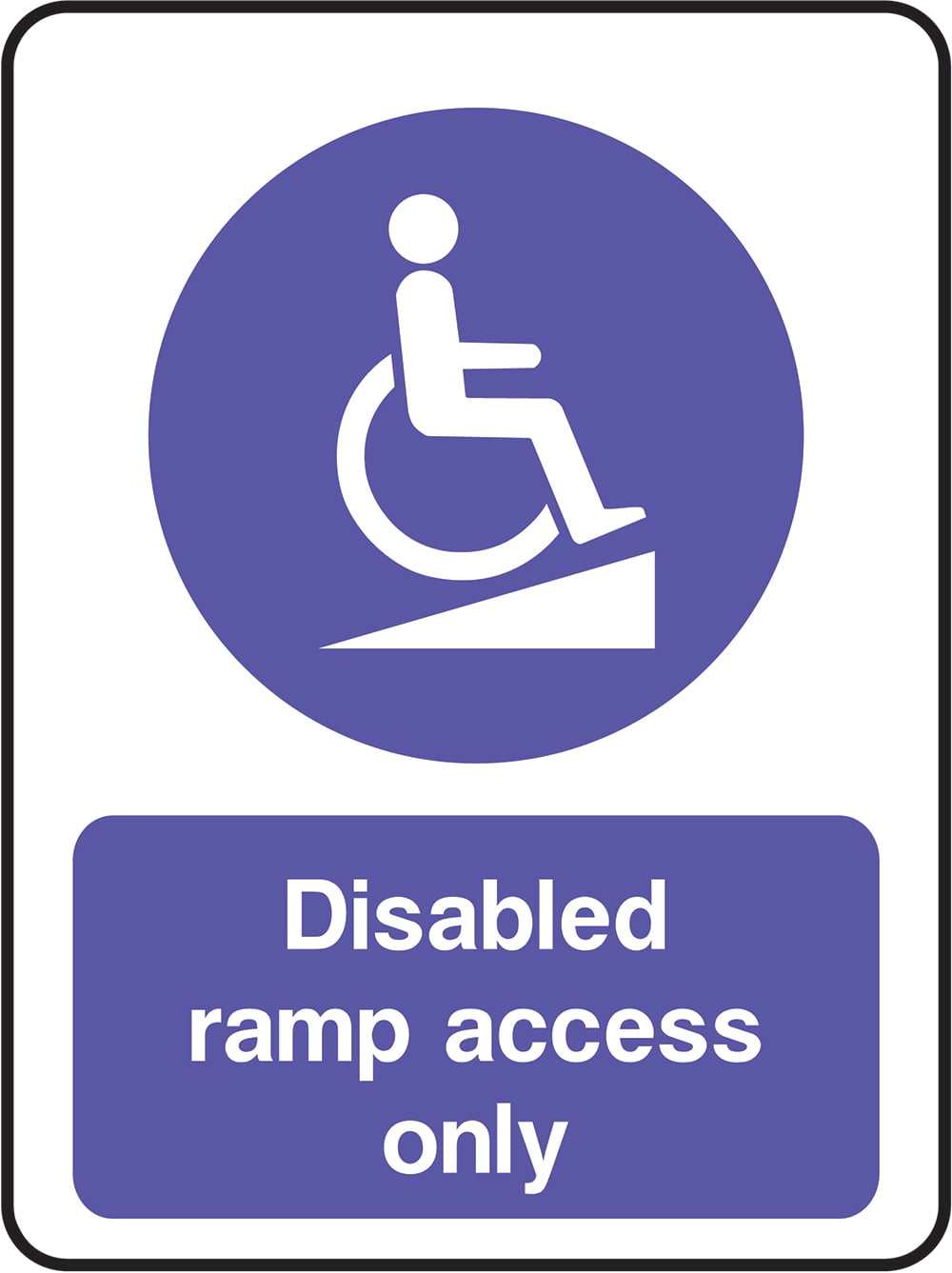 Signage: Disabled Ramp Access Only (DDA0005)