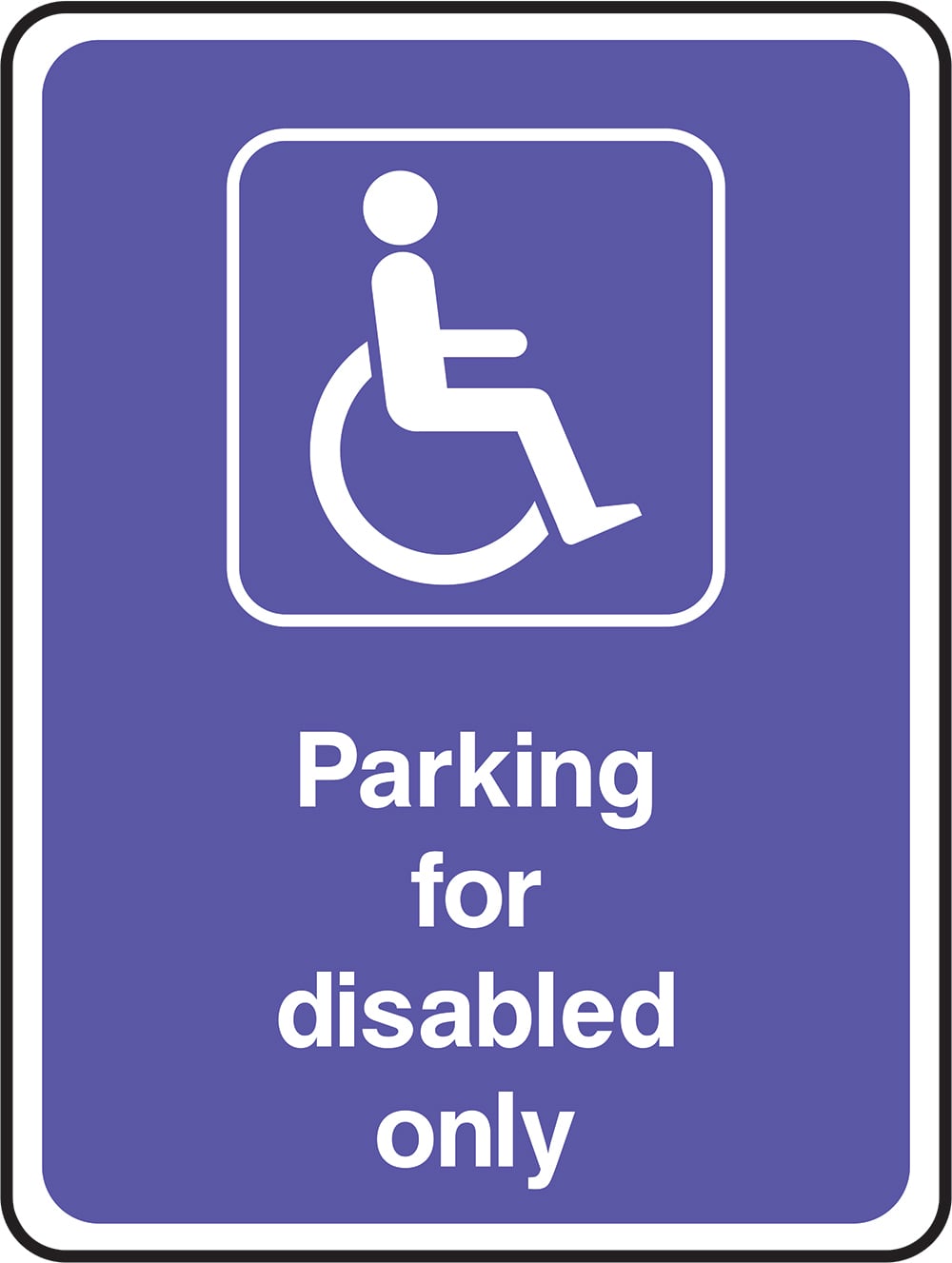 Signage: Parking For Disabled Only (DDA0013)