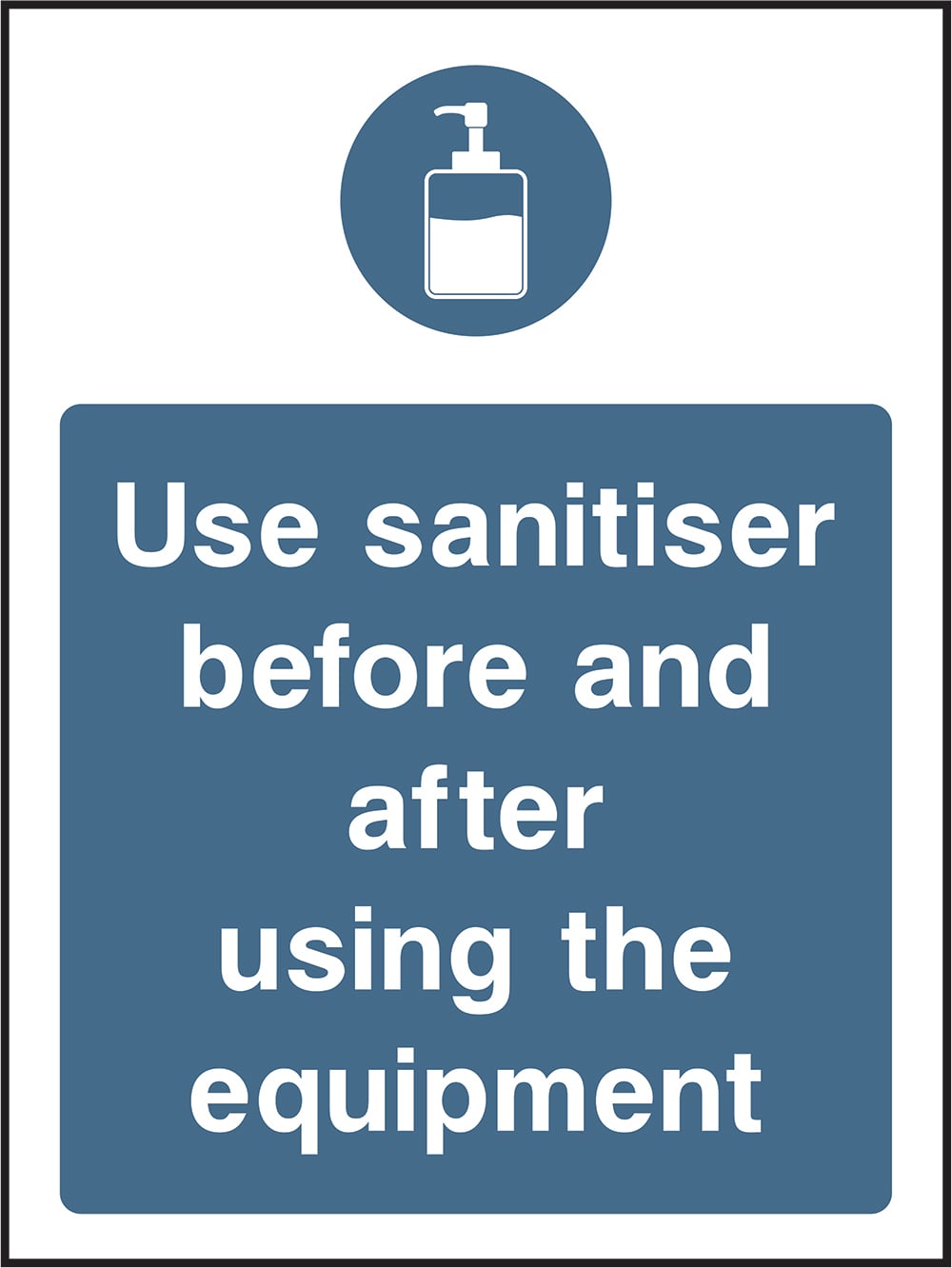 Signage: Use Sanitiser Before and After Equipment (COVI0020)