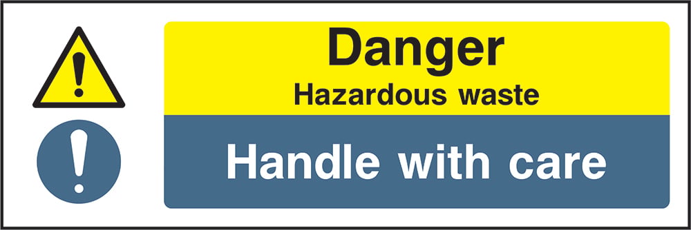 Signage: Danger Hazardous Waste Handle with Care (CHEM0090)