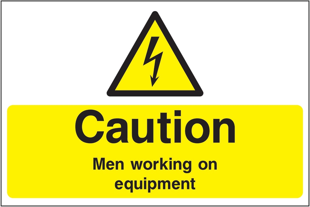 Signage: Caution Men Working On Equipment (ELEC1_0066)
