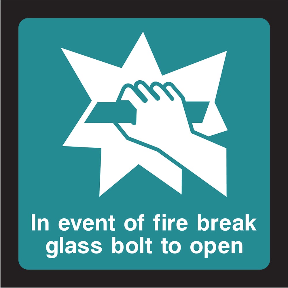 Signage: in Event of Fire Break Glass Bolt to Open (EMER0062)