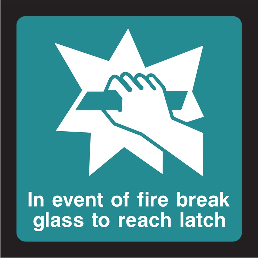 Signage: Break Glass to Reach Latch (EMER0066)