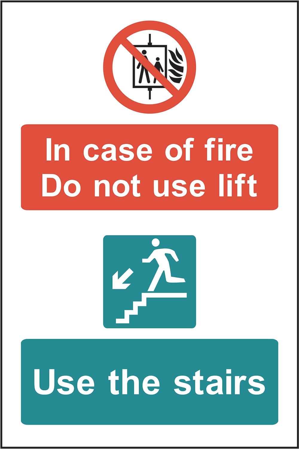 Signage: Do Not Use Lift Use Stairs (EMER0081)
