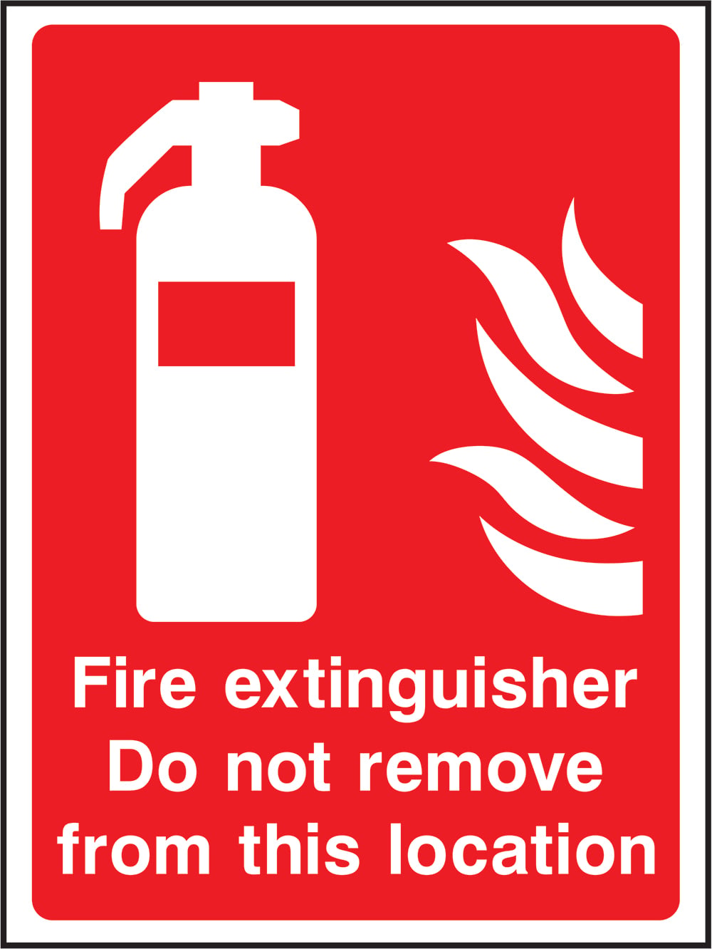 Signage: Fire Extinguisher Do Not Remove (FEQP0016)