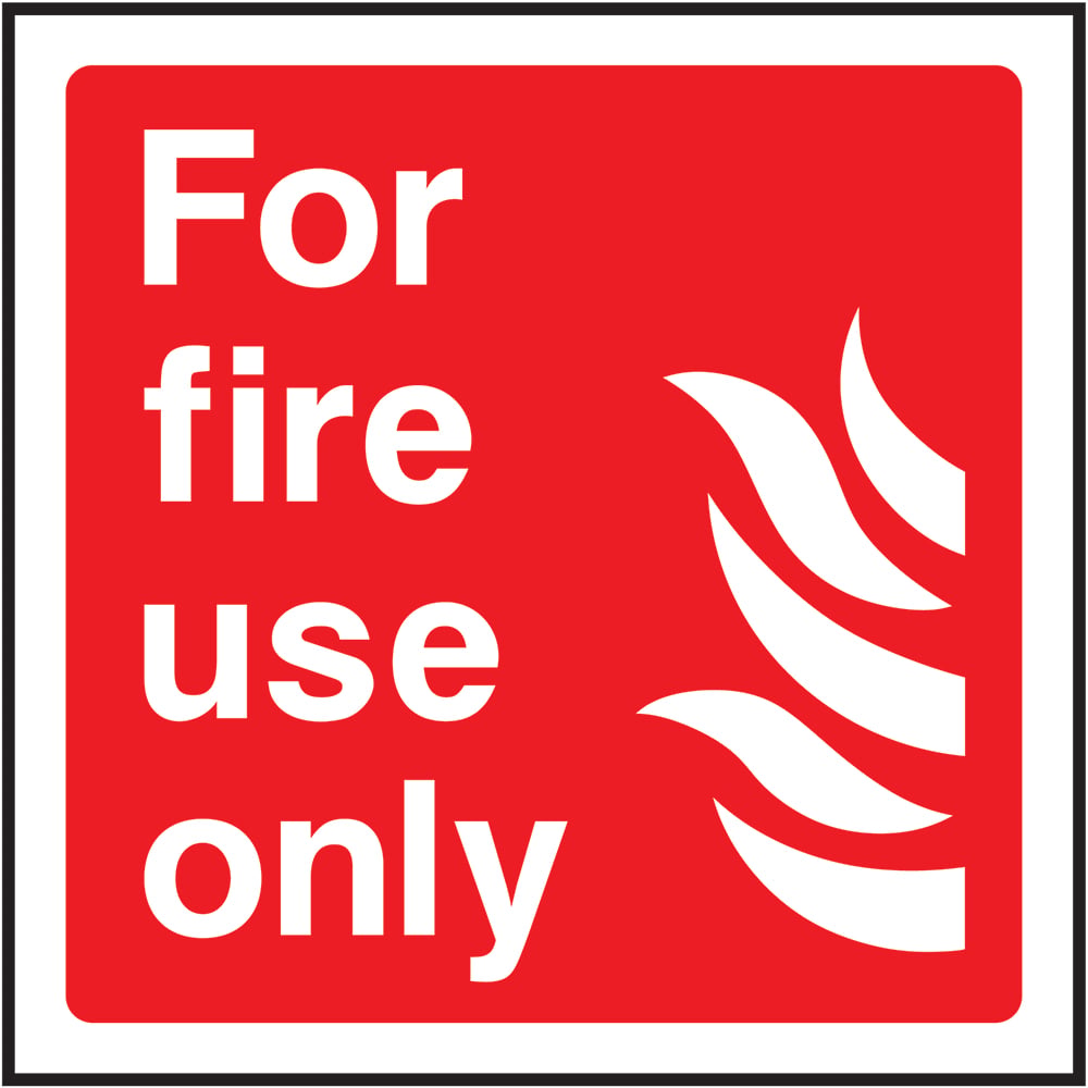 Signage: For Fire Use Only (FEQP0046)