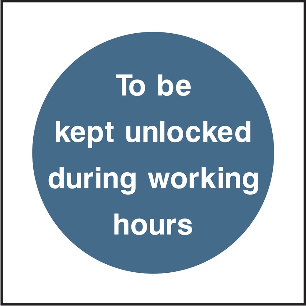 Signage: to Be Kept Unlocked During Working Hours (FPRV0008-2)
