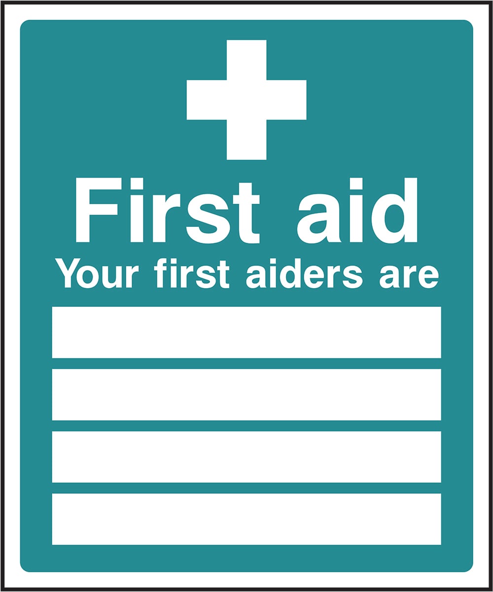 Signage: First Aid Your First Aiders Are (FAID0003)