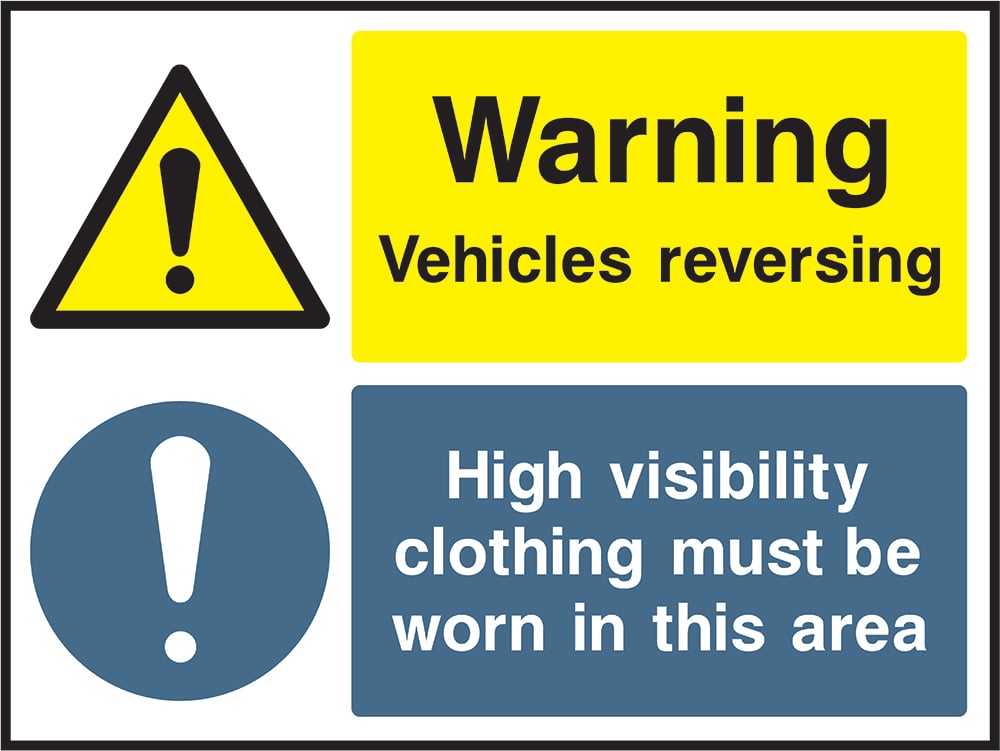 Signage: Warning Vehicles Reversing High Visibility Clothing Must Be Worn (GARA0032)