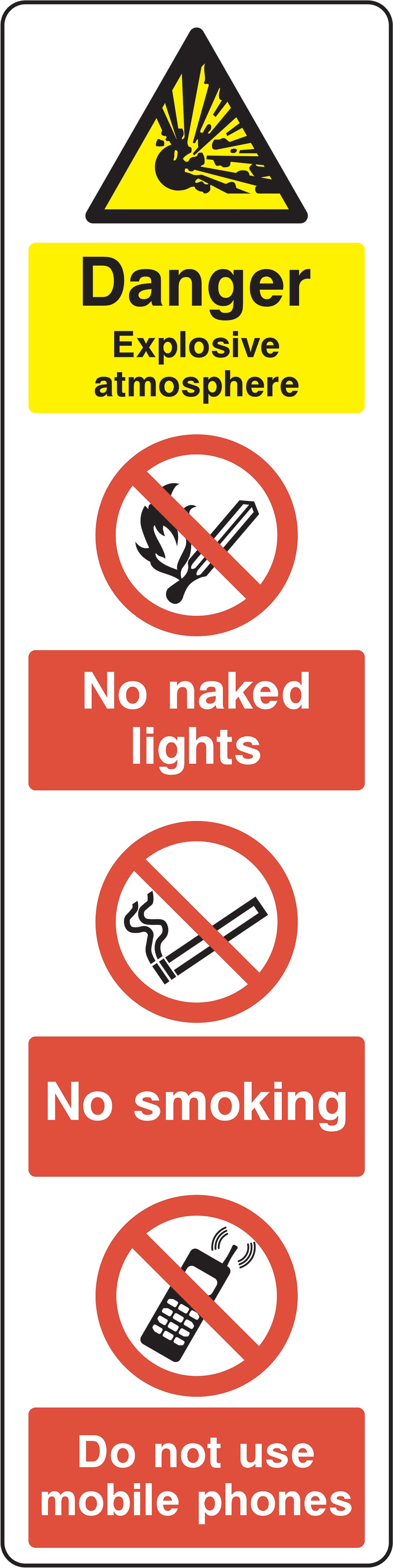 Signage: Danger Explosive Atmosphere No Smoking No Naked Lights No Mobile Phones (GARA0034)