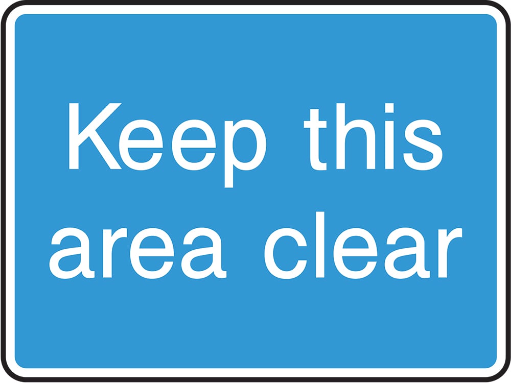Signage: Keep This Area Clear (INFO0051)