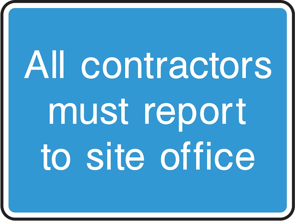 Signage: All Contractors Must Report (INFO0053)