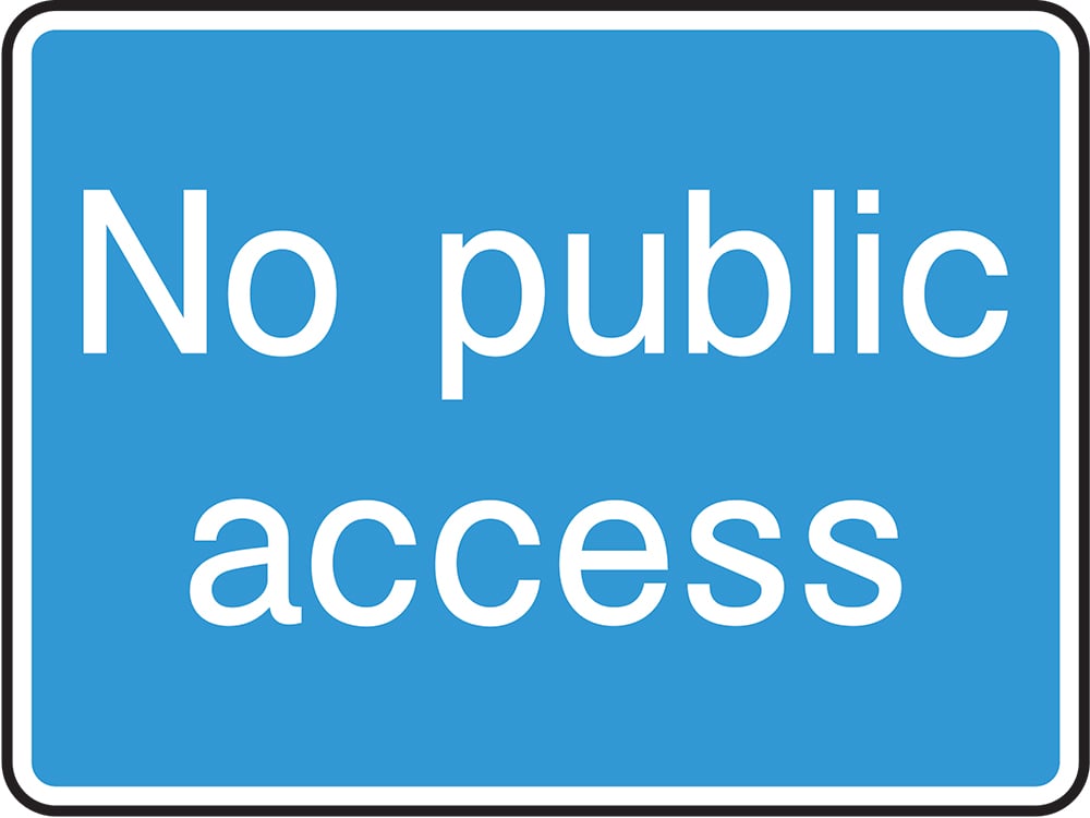 Signage: No Public Access (INFO0056)