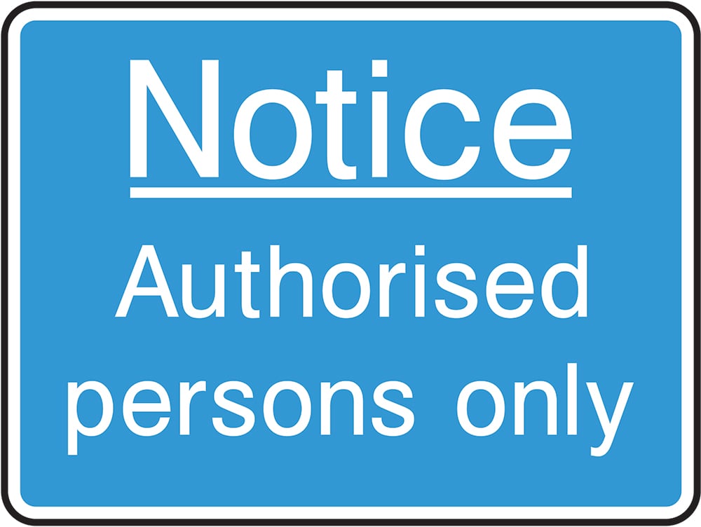 Signage: Authorised Persons Only (INFO0074)