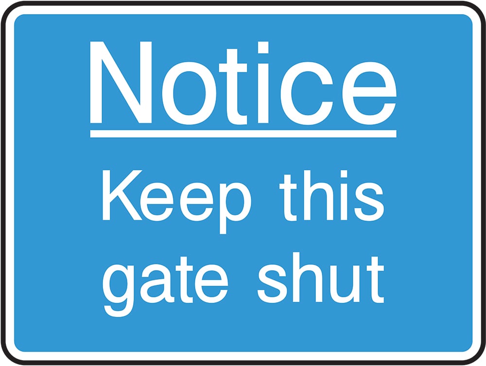 Signage: Keep This Gate Shut (INFO0075)