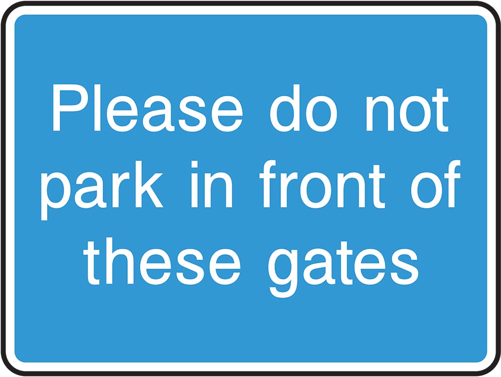 Signage: Do Not Park in Front of Gates (INFO0076)