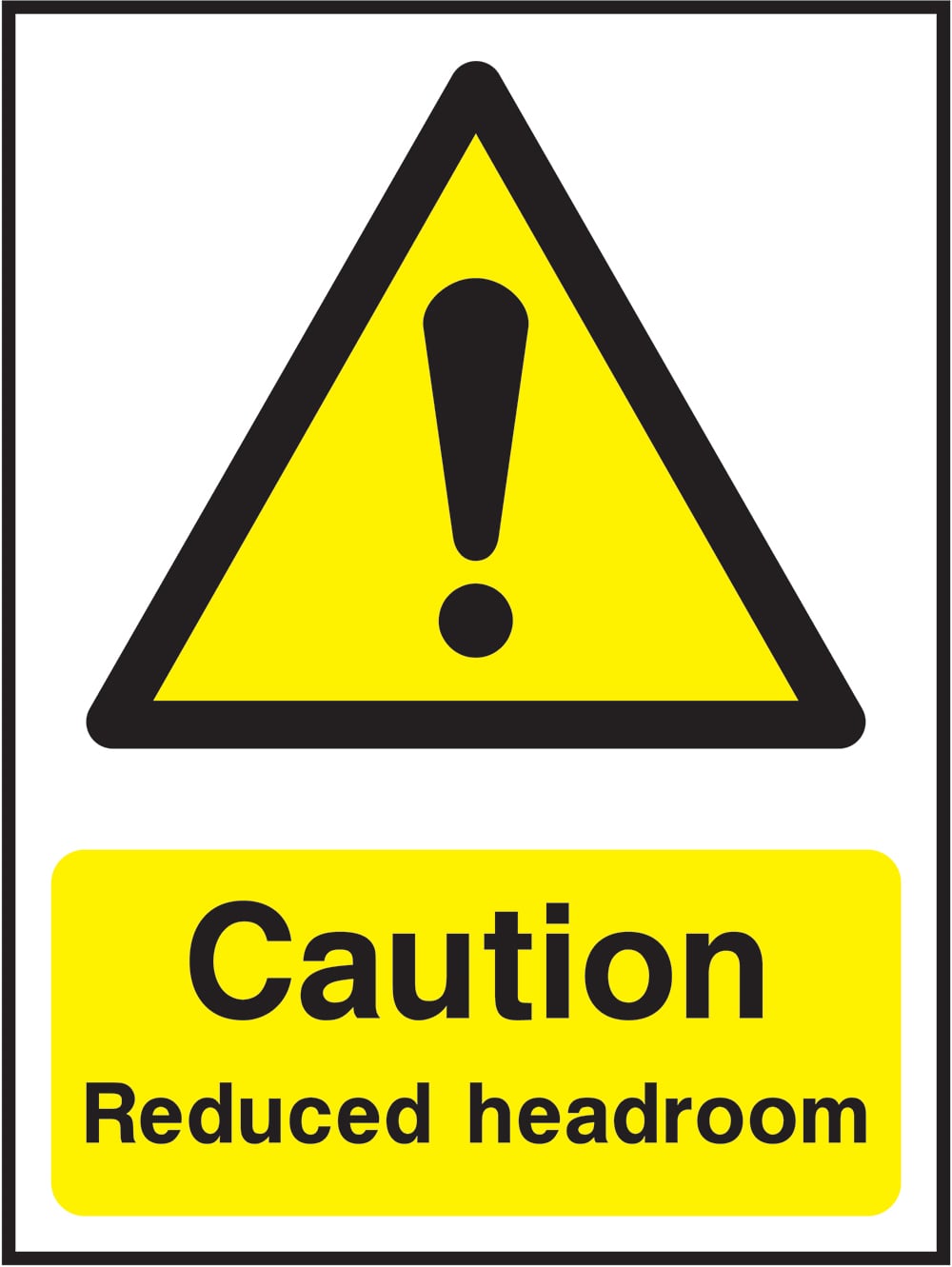 Signage: Caution Reduced Headroom (LIFT0005)