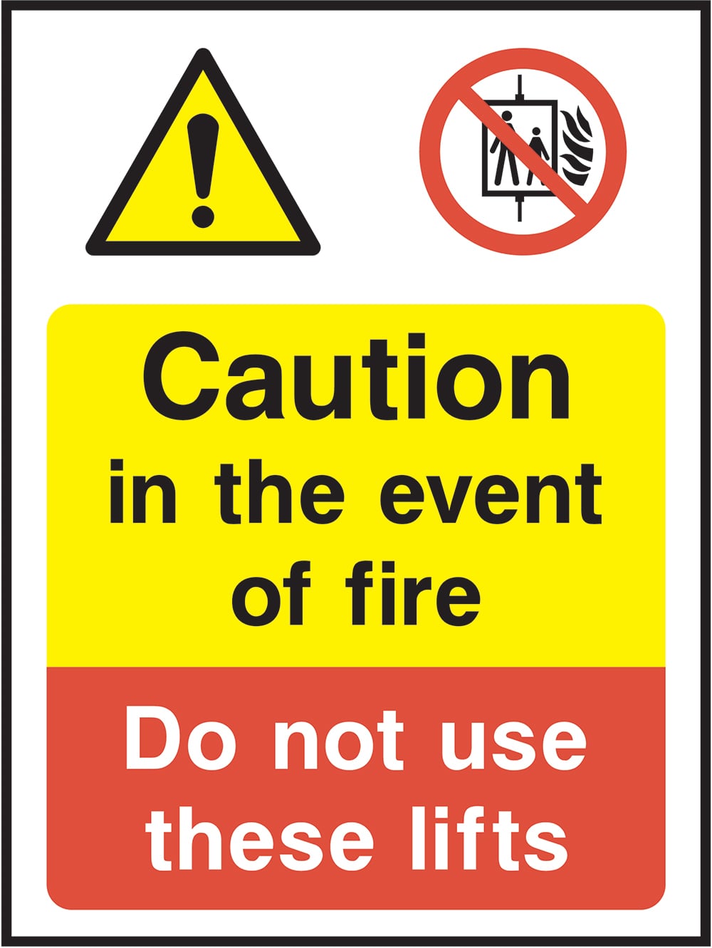 Signage: Do Not Use Lifts Fire (LIFT0016)
