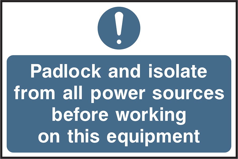 Signage: Padlock and Isolate Before Working (LOCK0005)