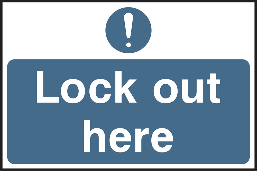 Signage: Lock Out Here (LOCK0007)