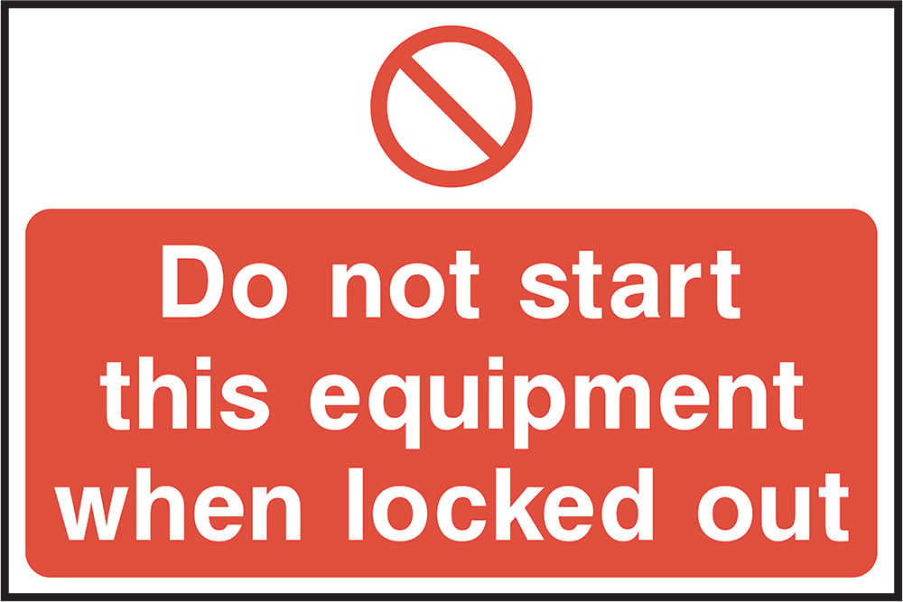 Signage: Do Not Start When Locked Out (LOCK0009)