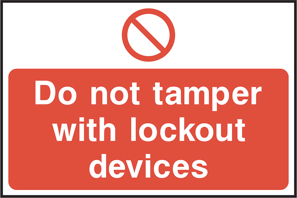 Signage: Do Not Tamper with Lockout Devices (LOCK0011)