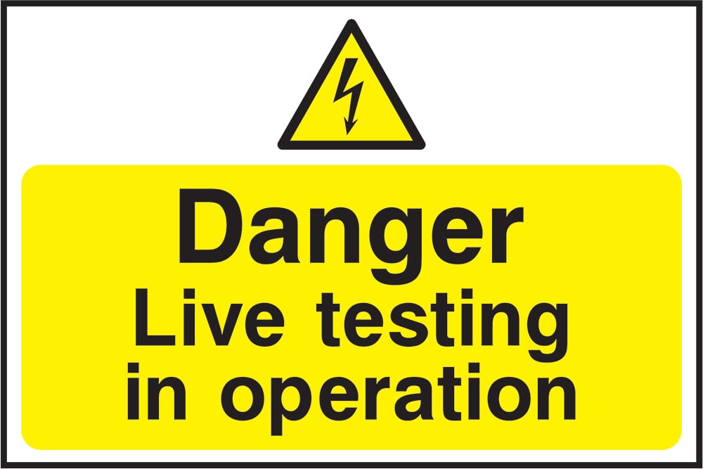 Signage: Danger Live Testing in Operation (LOCK0022)