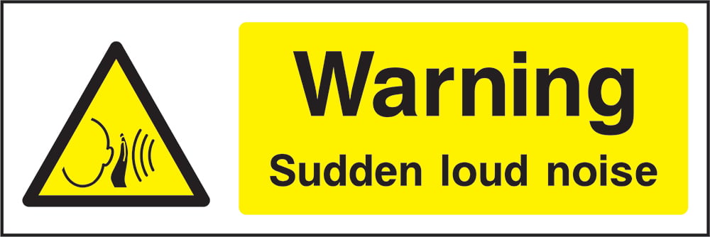 Signage: Warning Sudden Loud Noise (MACH2_1_0005)