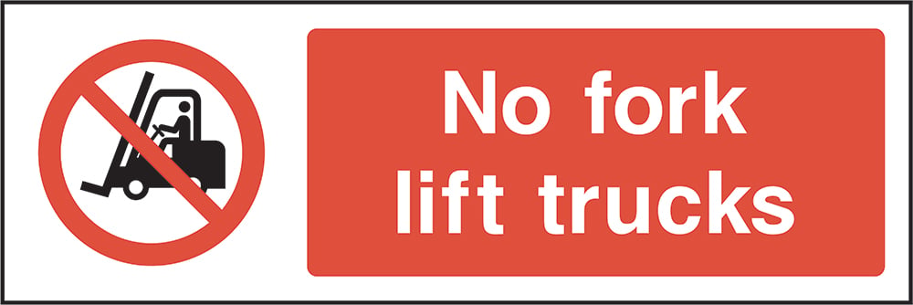 Signage: No Fork Lift Trucks (MACH0010)