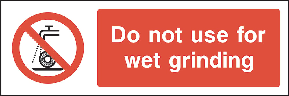 Signage: Do Not Use For Wet Grinding (MACH0020)