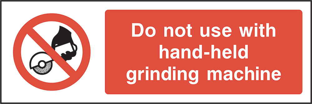Signage: Do Not Use with Hand-Held Grinding Machine (MACH0021)