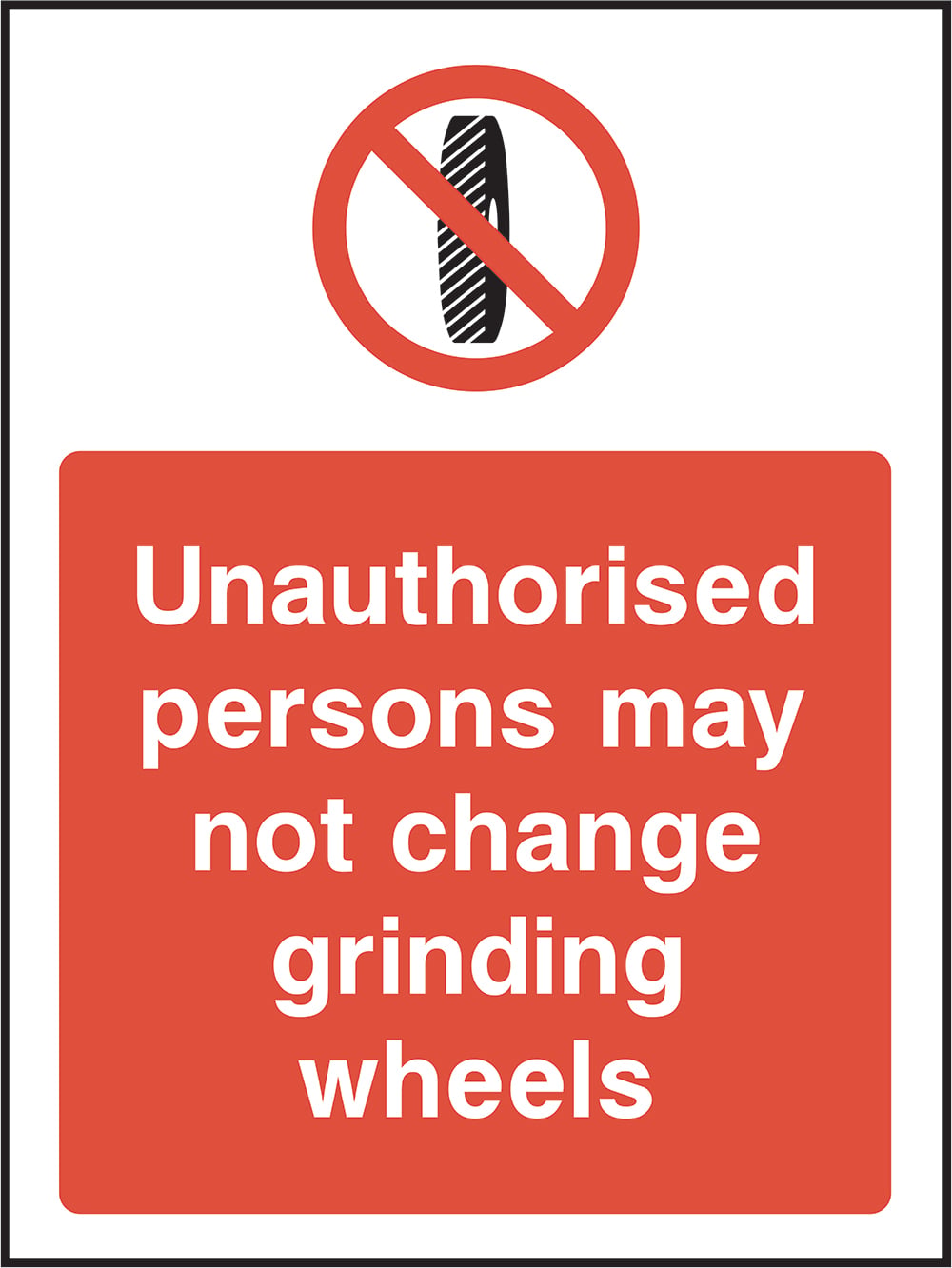 Signage: No Changing Grinding Wheels (MACH0032)