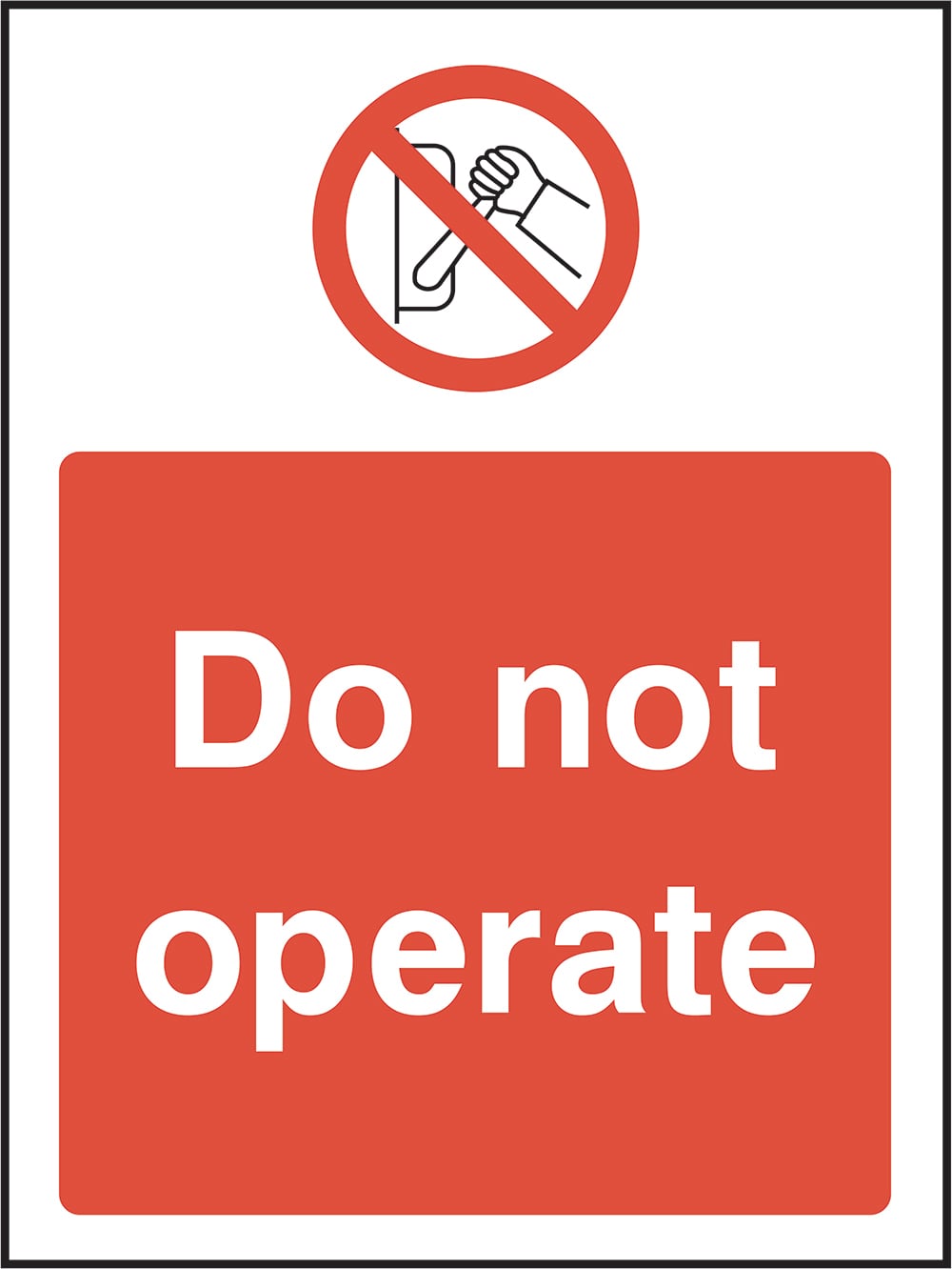 Signage: Do Not Operate (MACH0037)