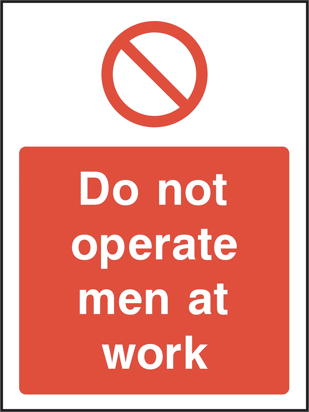 Signage: Do Not Operate (MACH0043)