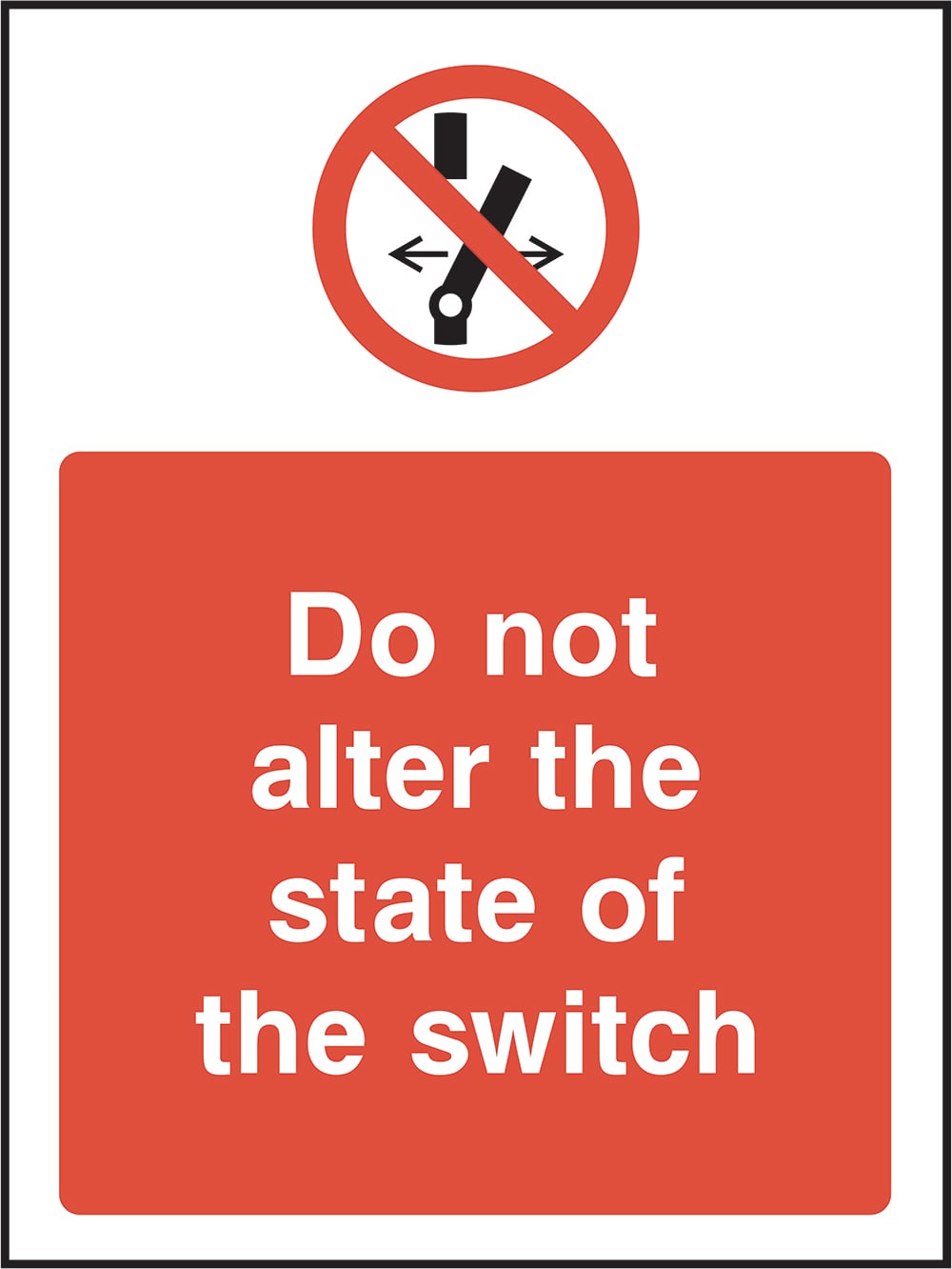 Signage: Do Not Alter Switch (MACH0046)