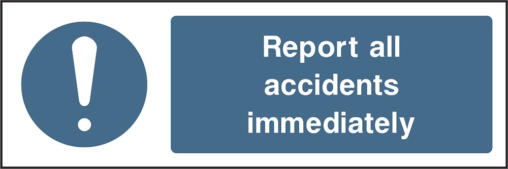 Signage: Report All Accidents Immediately (MACH1_0001)